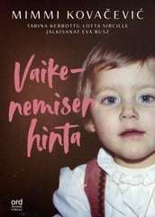 Vaikenemisen hinta