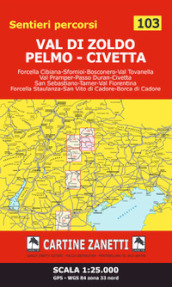 Val di Zoldo - Pelmo - Civetta 1:25.000 GPS - WGS 84 zona 33 nord