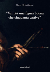 «Val più una figura buona che cinquanta cattive». Indagini sulla professione del pittore a Genova nel primo Seicento