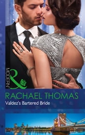 Valdez s Bartered Bride (Mills & Boon Modern) (Convenient Christmas Brides, Book 1)