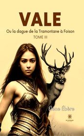 Vale - Tome 3