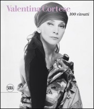 Valentina Cortese. 100 ritratti