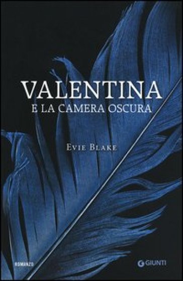Valentina e la camera oscura - Evie Blake