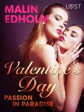 Valentine s Day: Passion in Paradise - Erotic Short Story