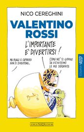 Valentino Rossi. L