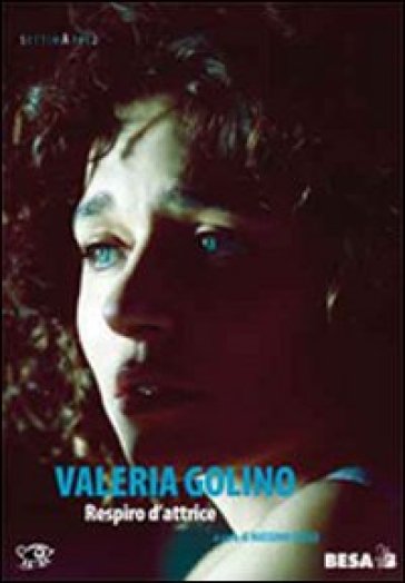 Valeria Golino. Respiro d'attrice - Massimo Causo