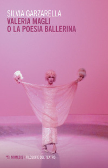 Valeria Magli o la poesia ballerina - Silvia Garzarella