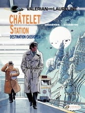 Valerian & Laureline - Volume 9 - Châtelet Station, Destination Cassiopeia
