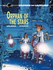 Valerian et Laureline - Volume 17 - Orphan of the Stars