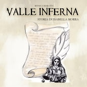 Valle inferna. Storia di Isabella Morra