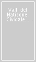 Valli del Natisone. Cividale del Friuli. Monte Nero 1:25.000