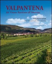 Valpantena. Dal Vinum Raeticum all