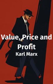 Value, Price and Profit