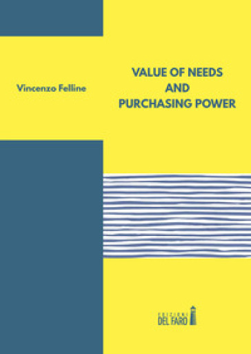 Value of needs and purchasing power - Vincenzo Felline | 