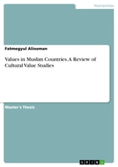 Values in Muslim Countries. A Review of Cultural Value Studies