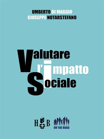 Valutare l'impatto sociale - Umberto Di Maggio - Giuseppe Notarstefano