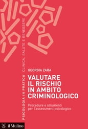 Valutare il rischio in ambito criminologico