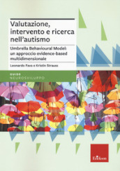 Valutazione, intervento e ricerca nell autismo