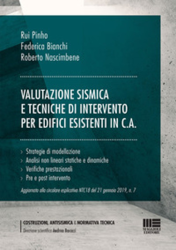 Valutazione sismica e tecniche di intervento per edifici esistenti in c.a. - Federica Bianchi - Roberto Nascimbene - Pinho Rui
