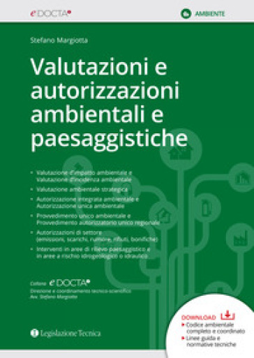 Valutazioni e autorizzazioni ambientali e paesaggistiche - Stefano Margiotta