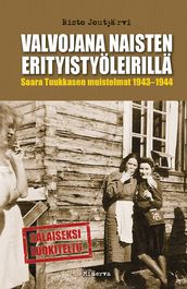 Valvojana naisten erityistyöleirillä