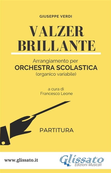 Valzer Brillante - orchestra scolastica smim/liceo (partitura) - Giuseppe Verdi
