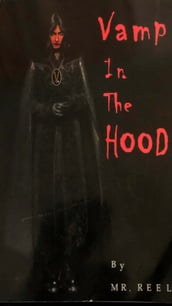 Vamp In The Hood