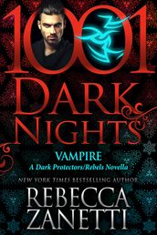 Vampire: A Dark Protectors/Rebels Novella