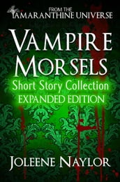 Vampire Morsels: Short Story Collection