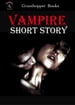 Vampire Short story