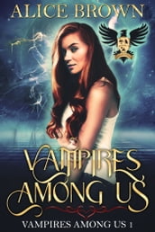 Vampires Among Us, Book 1