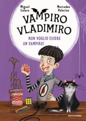 Vampiro Vladimiro. Non voglio essere un vampiro!