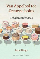 Van Appelbol tot Zeeuwse bolus