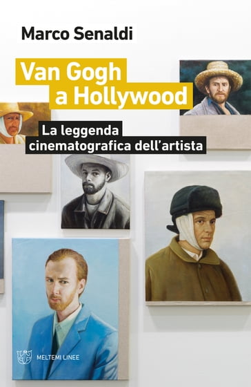 Van Gogh a Hollywood - Marco Senaldi