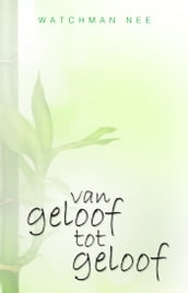 Van geloof tot geloof