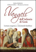 I Vangeli dell infanzia di Gesù. Lettura esegetica e relazionale familiare