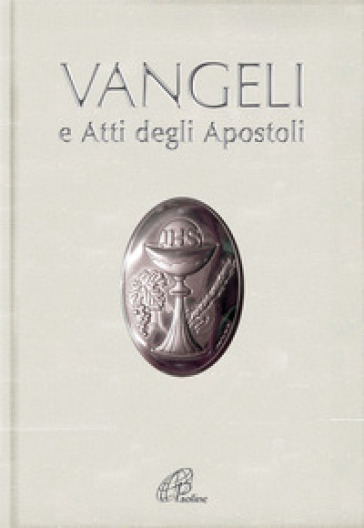 Vangeli e Atti degli Apostoli