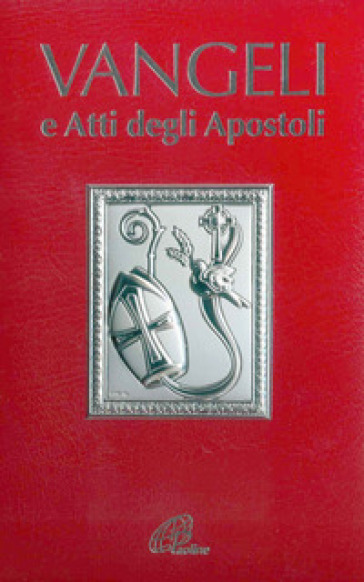 Vangeli e Atti degli Apostoli