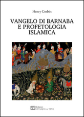 Vangelo di Barnaba e profetologia islamica