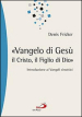 «Vangelo di Gesù, il Cristo, il Figlio di Dio». Introduzione ai Vangeli sinottici