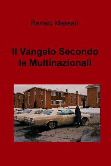 Il Vangelo Secondo le Multinazionali - Renato Massari