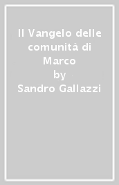 Il Vangelo delle comunità di Marco