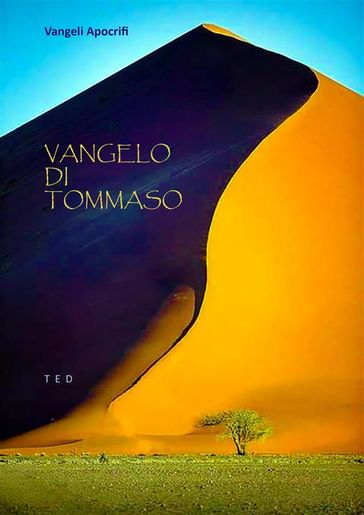 Vangelo di Tommaso - Vangeli Apocrifi