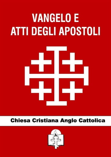 Vangelo e Atti degli Apostoli - Chiesa Cristiana Anglo Cattolica