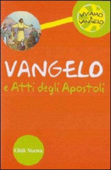 Vangelo e Atti degli Apostoli