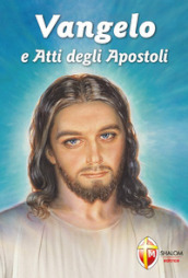 Vangelo e Atti degli Apostoli