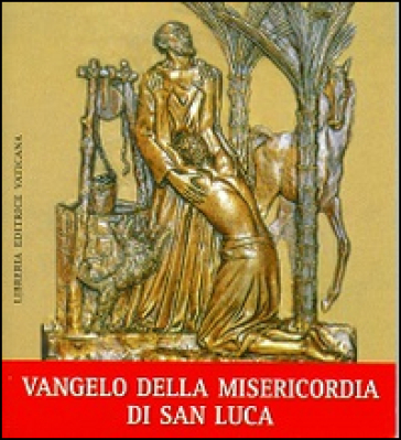 Vangelo della misericordia di san Luca