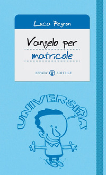 Vangelo per matricole - Luca Peyron