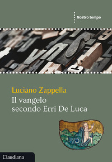 Il Vangelo secondo Erri De Luca - Luciano Zappella