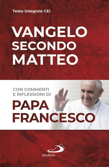 Vangelo secondo Matteo - Francesco Papa